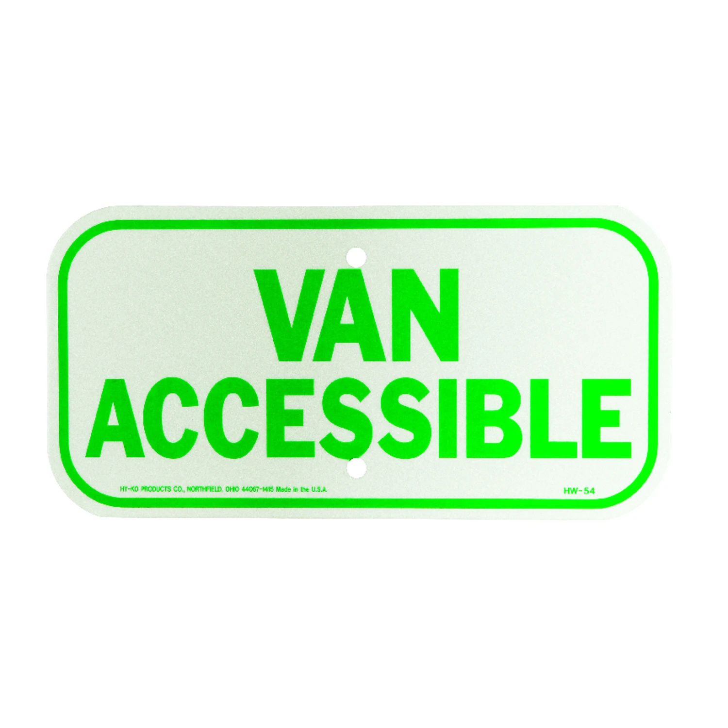 Hw-54 Van Accessible Reflective Sign, 6 In. H X 12 In. W, Aluminum