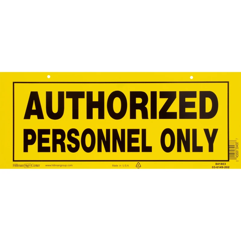 Hillman 841803 Authorized Personnel Only Sign, Plastic, Yellow, 6 x 15 In.