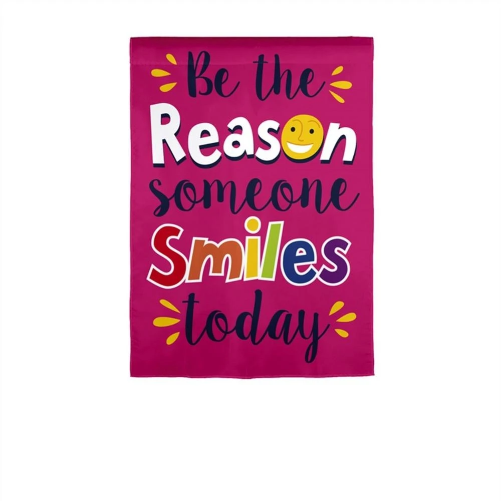12.5 X 18 Be The Reason Someone Smiles Garden Suede Flag