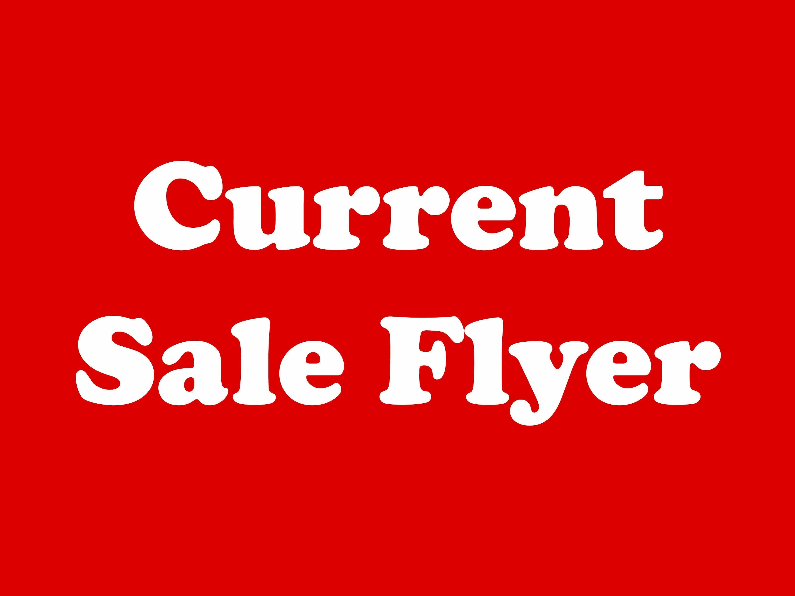 Current Sale Flyer