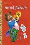 Animal Orchestra - A Little Golden Book For Young Readers