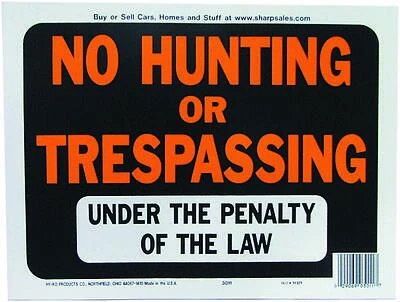 Hy-Ko 3011 No Hunting/Trespassing Sign, Plastic, 9 x 12-In.