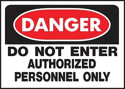 Do Not Enter Authorized Personnel Only  Sign, White/Red Polypropylene, 10 x 14-In.