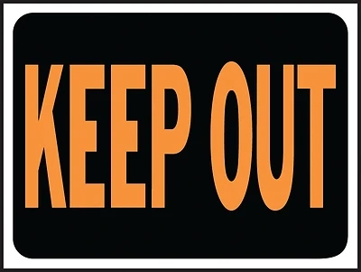 Hy-Ko 3010 Keep Out Sign, Hy-Glo Orange/Black Plastic, 9 x 12-In.