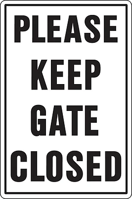 Hy-Ko 20523 Please Keep Gate Closed Sign, 12 x 18 In.