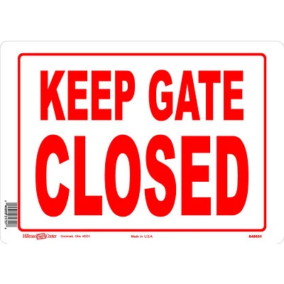 Keep Gate Closed  Sign, Aluminum, 10 x 14-In.