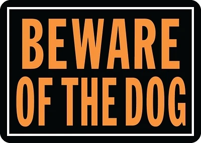 Hy-Ko 838 Beware Of The Dog Sign, Aluminum, 10x14 In.