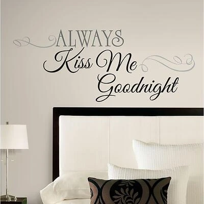 16.5 In. W X 4.5 In. L Always Kiss Me Goodnight Peel And Stick Wall Decal