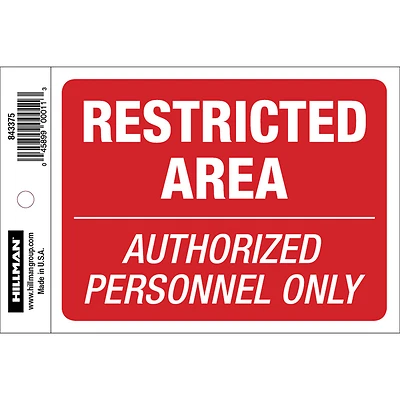 Hillman 843375 Restricted Area Sign, 4 x 6-In.