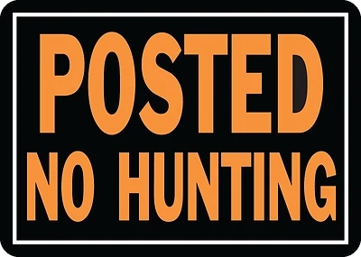 Posted No Hunting  Sign, Hy-Glo Orange & Black Aluminum, 10 x 14-In.