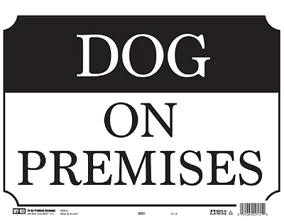 Hy-Ko 20331 Dog On Premises Sign, Plastic, 10 x 14 In.