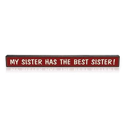 My Sister, Best Sister Gift Sign - Perfect For Celebrating Sisterhood